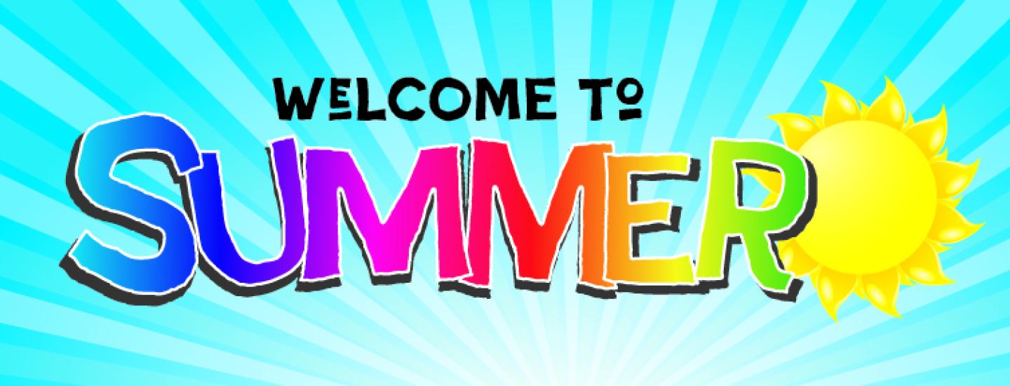 Welcome to Summer