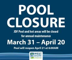 Pool closure March 31 to April 20